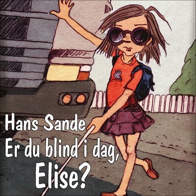 Omslag av "Er du blind i dag, Elise?"
