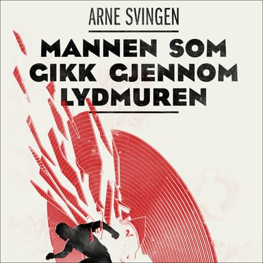 Omslag av "Mannen som gikk gjennom lydmuren"