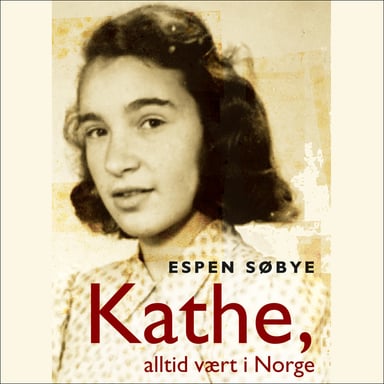 Omslag av "Kathe, alltid vært i Norge"