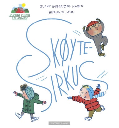 Omslag av "Skøytesirkus. Josefine Olsens Barnehage"