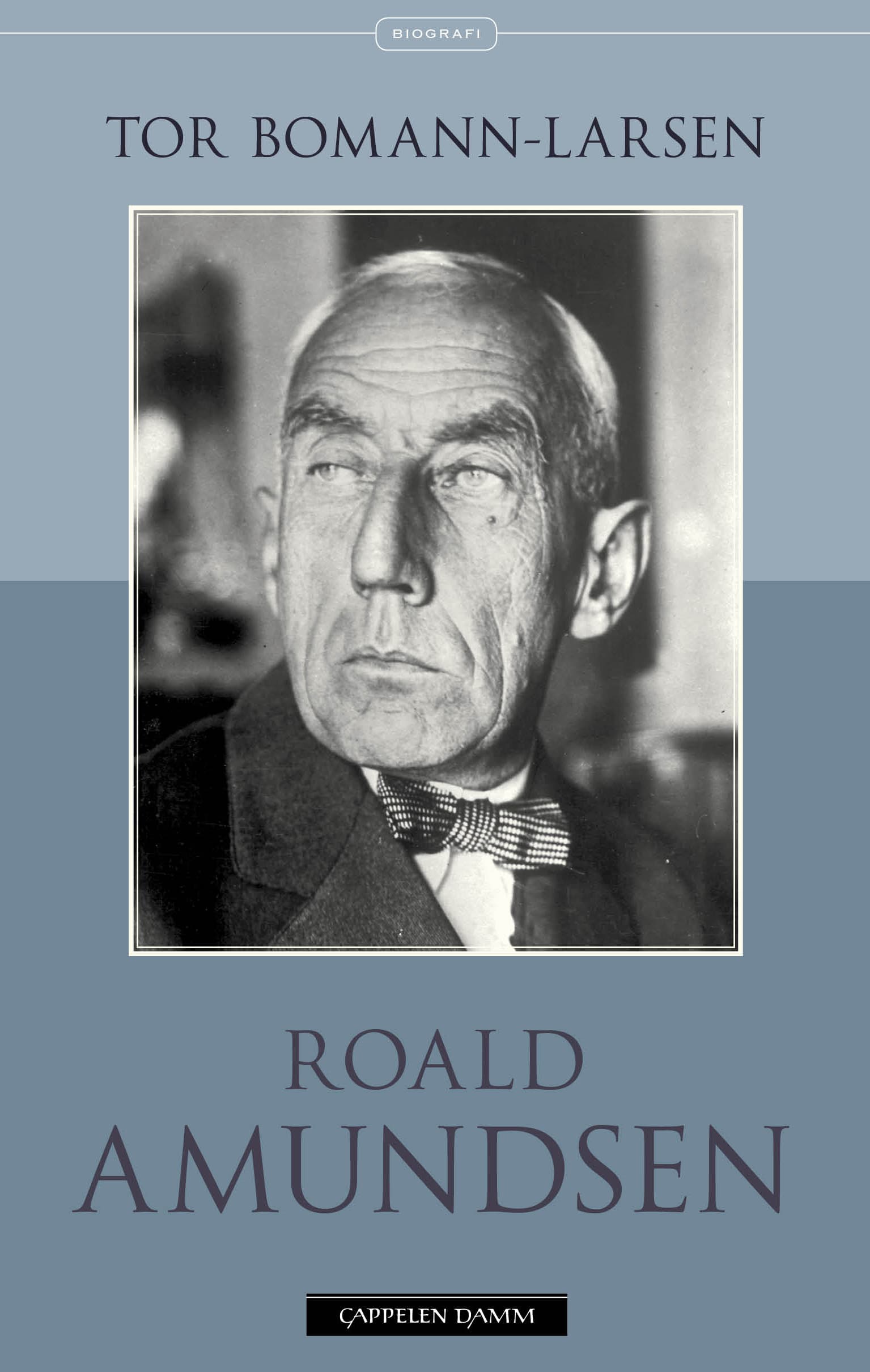 Omslag Roald Amundsen av Tor Bomann-Larsen (Heftet)