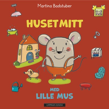 Omslag av "Huset mitt med Lille Mus"