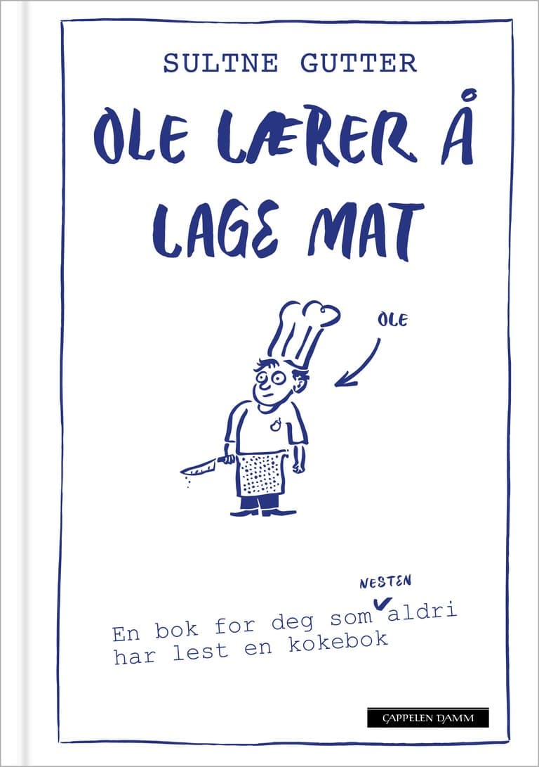 Omslag Ole lærer å lage mat av Sultne gutter (Innbundet)