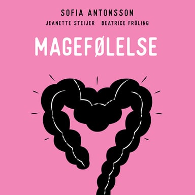 Omslag av "Magefølelse - En bok for deg med urolig mage og irritabel tarm"