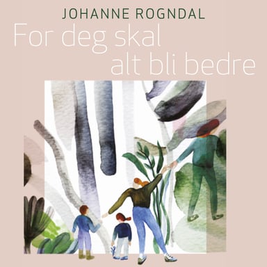 Omslag av "For deg skal alt bli bedre"