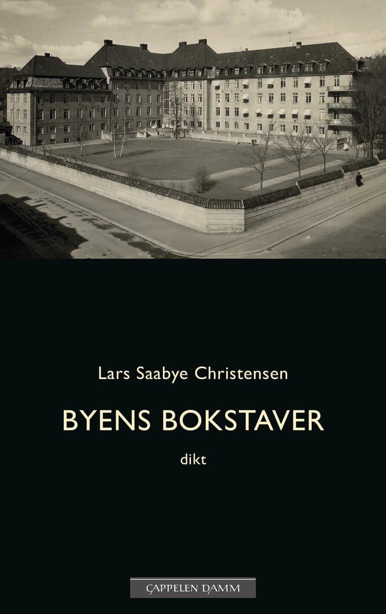 Omslag Byens bokstaver av Lars Saabye Christensen (Innbundet)