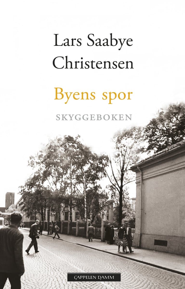 Omslag Byens spor - Skyggeboken av Lars Saabye Christensen (Innbundet)