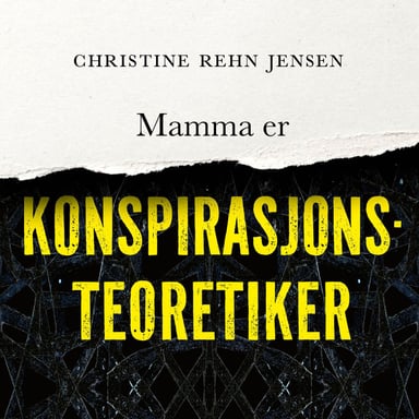 Omslag av "Mamma er konspirasjonsteoretiker"