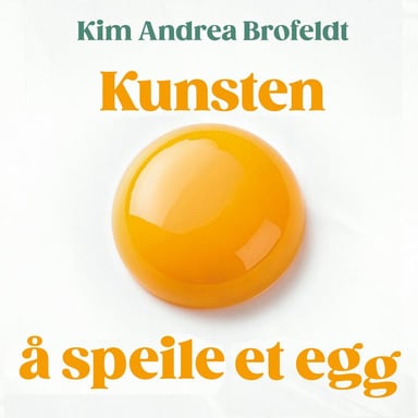 Omslag av "Kunsten å speile et egg"