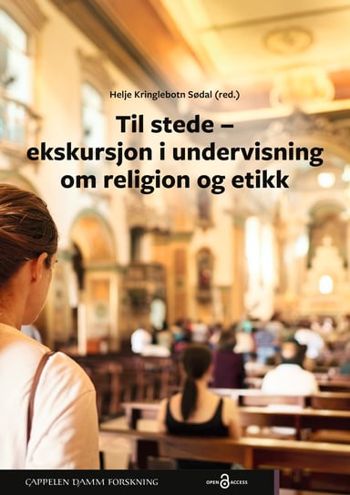 Omslag av "Til stede – ekskursjon i undervisning om religion og etikk"