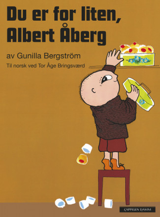 Du er for liten, Albert Åberg av Gunilla Bergström (Innbundet)