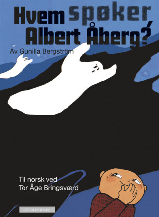 Hvem spøker, Albert Åberg av Gunilla Bergström (Innbundet)