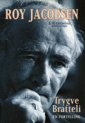 Trygve Bratteli av Roy Jacobsen (Innbundet) Trygve Bratteli av Roy Jacobsen (Innbundet)