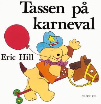 Tassen på karneval av Eric Hill (Innbundet)