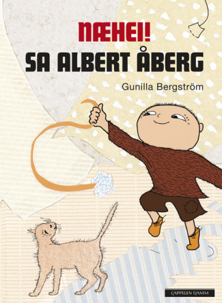 Næhei! sa Albert Åberg av Gunilla Bergström (Innbundet)
