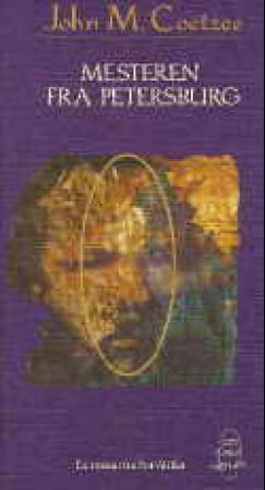 Mesteren fra Petersburg av J.M. Coetzee (Innbundet) Mesteren fra Petersburg av J.M. Coetzee (Innbundet)