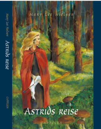Astrids reise av Mary Lee Nielsen (Innbundet)