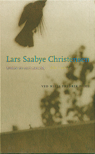 Under en sort paraply av Lars Saabye Christensen (Innbundet)