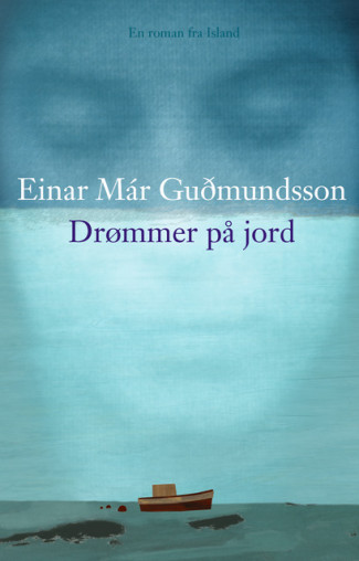Drømmer på jord av Einar Már Guðmundsson (Innbundet)
