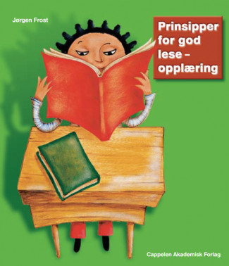 Prinsipper for god leseopplæring av Jørgen Frost (Heftet)