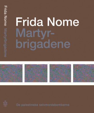 Martyrbrigadene av Frida Nome (Innbundet)