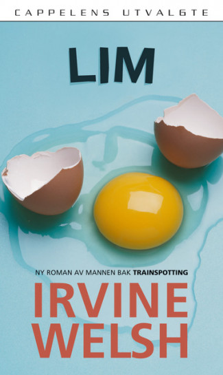 Lim av Irvine Welsh (Heftet)