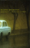 Regnet i Buenos Aires av Hanne Bramness (Innbundet)