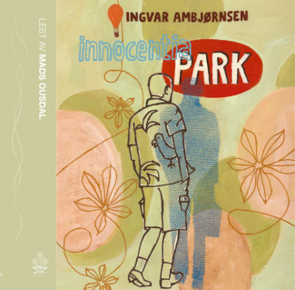 Innocentia Park av Ingvar Ambjørnsen (Lydbok-CD)