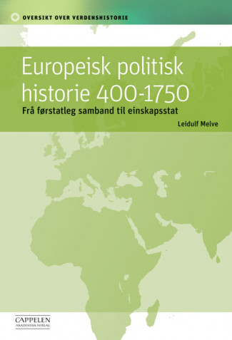 Europeisk politisk historie 400-1750 av Leidulf Melve (Heftet)