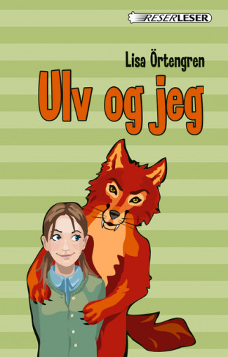 Ulv og jeg av Lisa Örtengren (Innbundet)