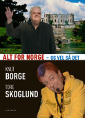 Alt for Norge - og vel så det av Tore Skoglund (Innbundet)
