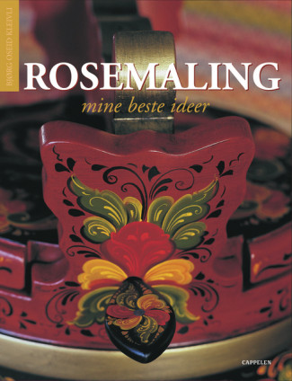 Rosemaling, mine beste ideer av Bjørg Oseid Kleivi (Innbundet)