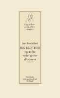 Big Brother og andre virkelighetsillusjoner av Jean Baudrillard (Heftet)