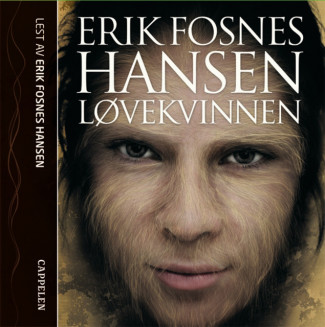 Løvekvinnen av Erik Fosnes Hansen (Lydbok-CD)