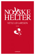 Norske Helter av Vetle Lid Larssen (Innbundet)