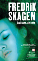 God natt, elskede av Fredrik Skagen (Heftet)