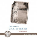 Modellen av Lars Saabye Christensen (Lydbok MP3-CD)