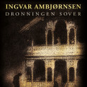 Dronningen sover av Ingvar Ambjørnsen (Nedlastbar lydbok)