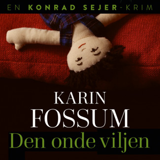 Den onde viljen av Karin Fossum (Nedlastbar lydbok)