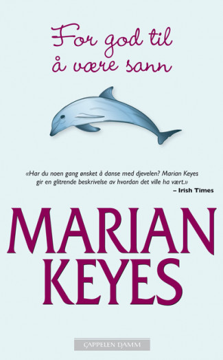 For god til å være sann av Marian Keyes (Heftet)