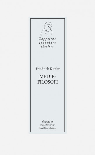 Mediefilosofi av Friedrich Kittler (Heftet)