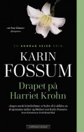 Drapet på Harriet Krohn av Karin Fossum (Ebok)