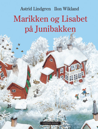 Marikken og Lisabeth på Junibakken av Astrid Lindgren (Innbundet)