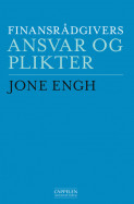 Finansrådgivers ansvar og plikter av Jone Engh (Innbundet)