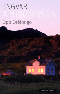 Opp Oridongo av Ingvar Ambjørnsen (Innbundet)