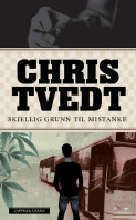 Skjellig grunn til mistanke av Chris Tvedt (Ebok)
