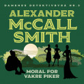 Moral for vakre piker av Alexander McCall Smith (Nedlastbar lydbok)