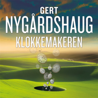 Klokkemakeren av Gert Nygårdshaug (Nedlastbar lydbok)