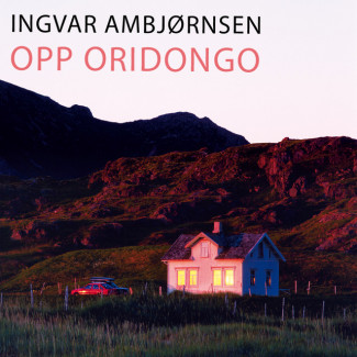 Opp Oridongo av Ingvar Ambjørnsen (Nedlastbar lydbok)