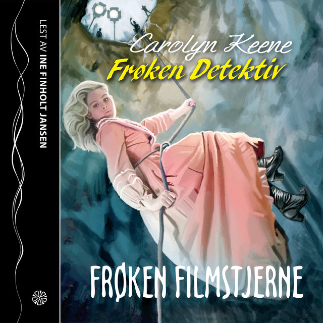 Frøken Detektiv Frøken Filmstjerne Av Carolyn Keene Cappelen Damm 